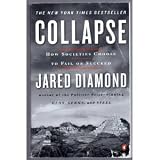Collapse: How Societies Choose to Fail or Succeed: Revised Edition