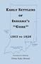 Early Settlers of Indiana's Gore, 1803-1820