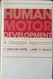 Human motor development : a lifespan approach