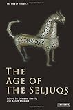 The age of the Seljuqs