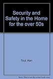 Security and safety in the home for the over 50s