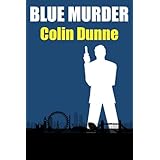Blue Murder (A Classic Cold War Thriller)by Colin Dunne 