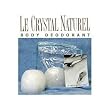 CRYSTAL BODY DEODORANT (French Transit) Le Crystal Naturel Deodorant Crystal Rock 6-9 oz