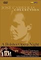 A Jose Carreras Collection: Bolshoi Opera Night (Dual-layered DVD)