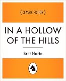 In a Hollow of the Hills