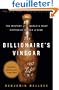 The Billionaire's Vinegar: The Mystery of the World's Most Expensive Bottle of Wine