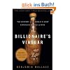 The Billionaire's Vinegar: The Mystery of the World's Most Expensive Bottle of Wine