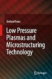 Low Pressure Plasmas and Microstructuring Technology