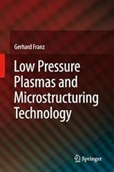 Low Pressure Plasmas and Microstructuring Technology