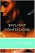 Skylight Confessions (Kindle Edition)