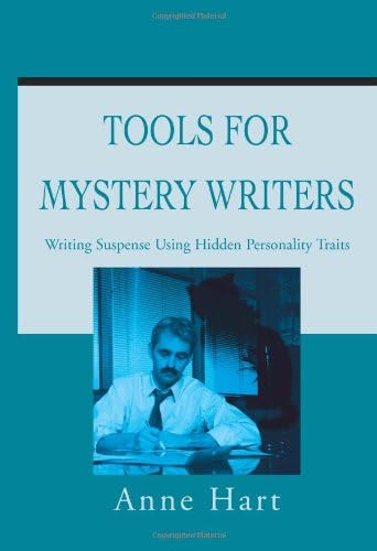 Tools for Mystery Writers: Writing Suspense Using Hidden Personality Traits