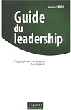 Revue Dunod  / Guide du leadership : Progresser vers la fonction de dirigeant