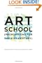 Art School: (Propositions for the 21st Century)