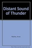 A distant sound of thunder