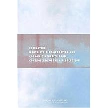 Estimating Mortality Risk REduction and Economic Benefits From Controlling Ozone Air Pollution (Paperback)