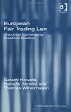 European Fair Trading Law: The Unfair Commercial Practices Directive (Markets and the Law)
