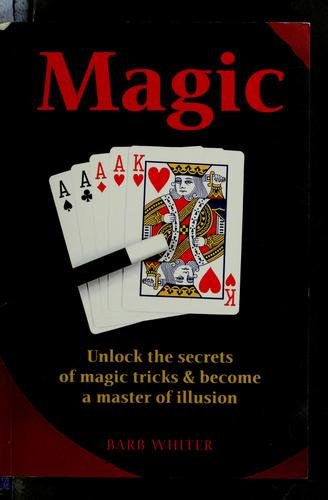 Magic  Unlock the Secrets of Magic Tricks & Become a Master of Illusion