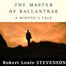 The Master of Ballantrae: A Winter's Tale