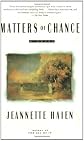 Matters of Chance: A Novel