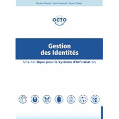 Gestion des Identit�s : Une Politique pour le Syst�me d'Information