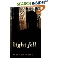Light Fell by  Evan Fallenberg