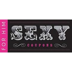 Sexy Coupons for Him (Coupon Collections)