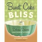 Bundt Cake Bliss: Delicious Desserts from Midwest Kitchens by  Susanna Short and Dotty Dalquist