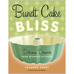 Bundt Cake Bliss: Delicious Desserts from Midwest Kitchens
