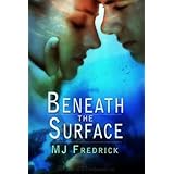 Beneath the Surface