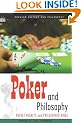 Poker and Philosophy: Pocket Rockets and Philosopher Kings  (Popular Culture and Philosophy)