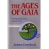 Ages of Gaia: A Biography of Our Living Earth (The Commonwealth Fund Book Program)
