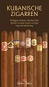 Kubanische Zigarren: Partagas, Cohiba, Montecristo, Bolivar, Cuaba, Saint Luis Rey, Hoyo de Monterrey
