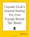 Captain Cook's Journal During The First Voyage Round The World