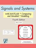 Signals and Systems with MATLAB Computing and Simulink Modeling, Fourth Edition