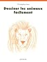 Dessiner les animaux facilement