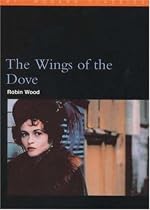 The "Wings of the Dove": Henry James in the 1990s (BFI Modern Classics)