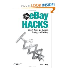eBay Hacks: Tips & Tools for Bidding, Buying, and Selling