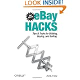 eBay Hacks, 2nd Edition: Tips & Tools for Bidding, Buying, and Selling by David A. Karp