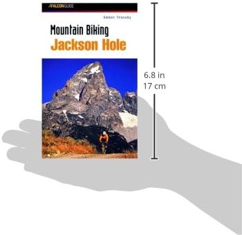 Mountain Biking Jackson Hole (Regional Mountain Biking Series)