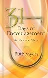 31 Days of Encouragement as We Grow Older (NavPress Devotional Readers)