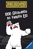 1000 Gefahren im ewigen Eis: 1000 Gefahren. Du entscheidest selbst!