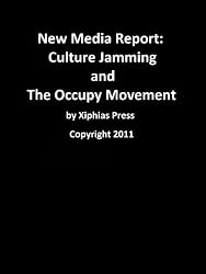 New Media Report: Culture Jamming and The Occupy Movement
