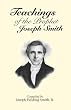 Teachings Of The Prophet Joseph Smith Image of Teachings Of The Prophet Joseph Smith