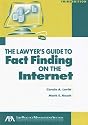 The Lawyer's Guide to Fact Finding on the Internet, Third Edition
