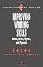 Improving Writing Skills: Memos, Letters, Reports, and Proposals (Survival Skills for Scholars)