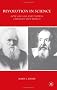 Revolution in Science: How Galileo and Darwin Changed Our World