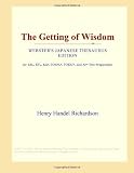 The Getting of Wisdom (Webster's Japanese Thesaurus Edition)