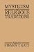 Mysticism and Religious Traditions (Galaxy Books)