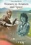 Encyclopedia of Women in Aviation and Space
