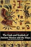 An Illustrated Dictionary of the Gods and Symbols of Ancient Mexico and the Maya 1st Pbk. Ed edition